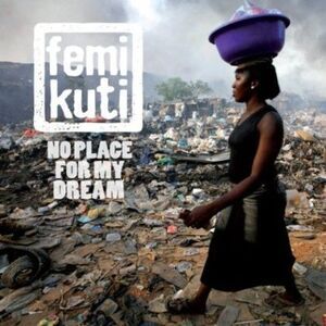 Femi Kuti - No Place for My Dream  CD